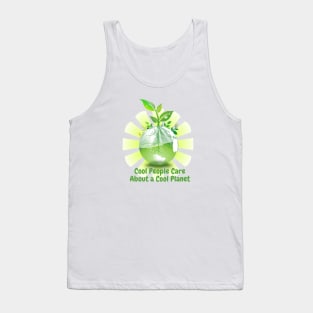 Cool People Care About a Cool Planet Tank Top